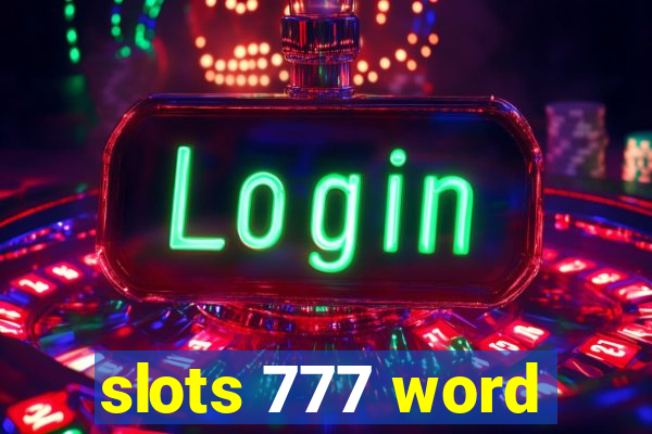 slots 777 word